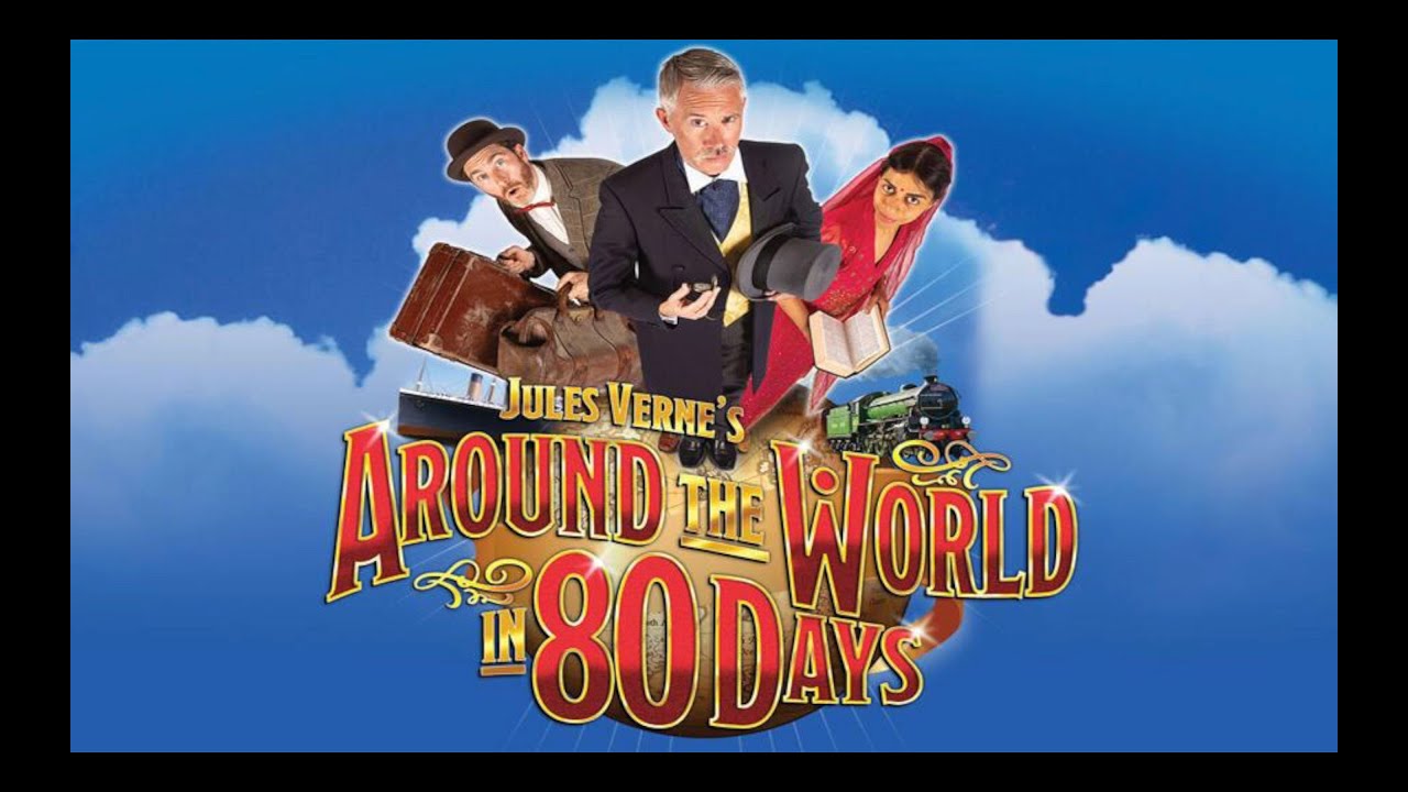 Around the World in 80 Days - Devonshire Park Theatre, Eastbourne