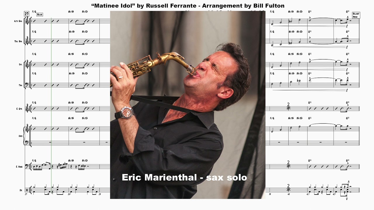 "Matinee Idol" by Russell Ferrante (Yellowjackets) arranged by Bill Fulton