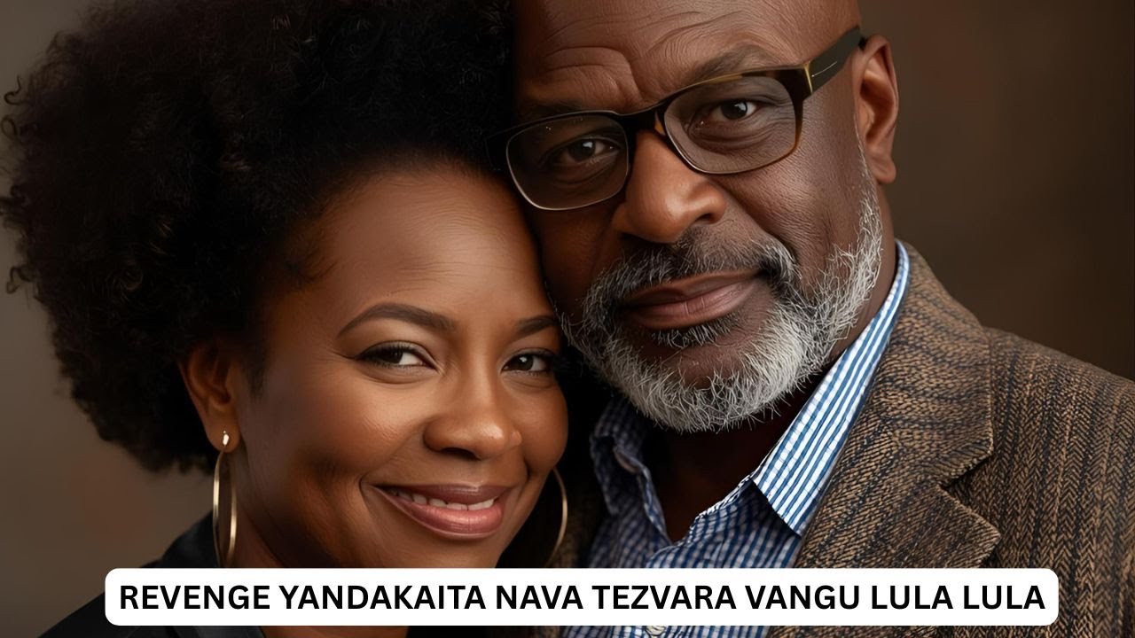 REVENGE YANDAKAITA NAVA TEZVARA VANGU LULA LULA