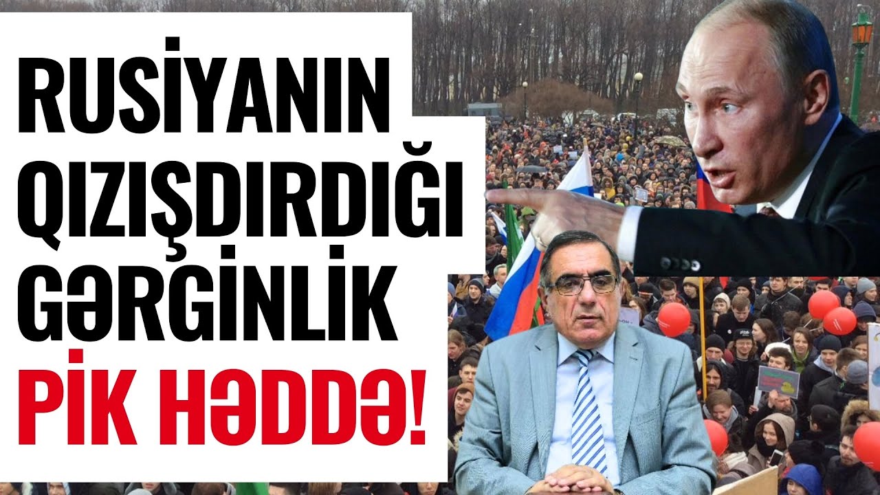 TƏCİLİ: Rusiyanın qızışdırdığı  GƏRGİNLİK pik həddə! Bu kimə lazımdır?Qabil Hüseynli ilə həftə sonu.