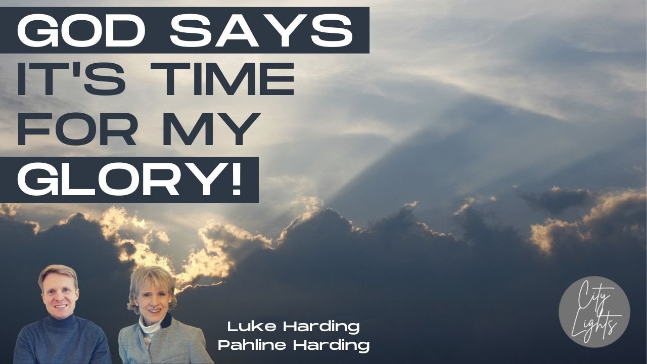 It's Time for the Glory of the Lord! | City Lights Live Service