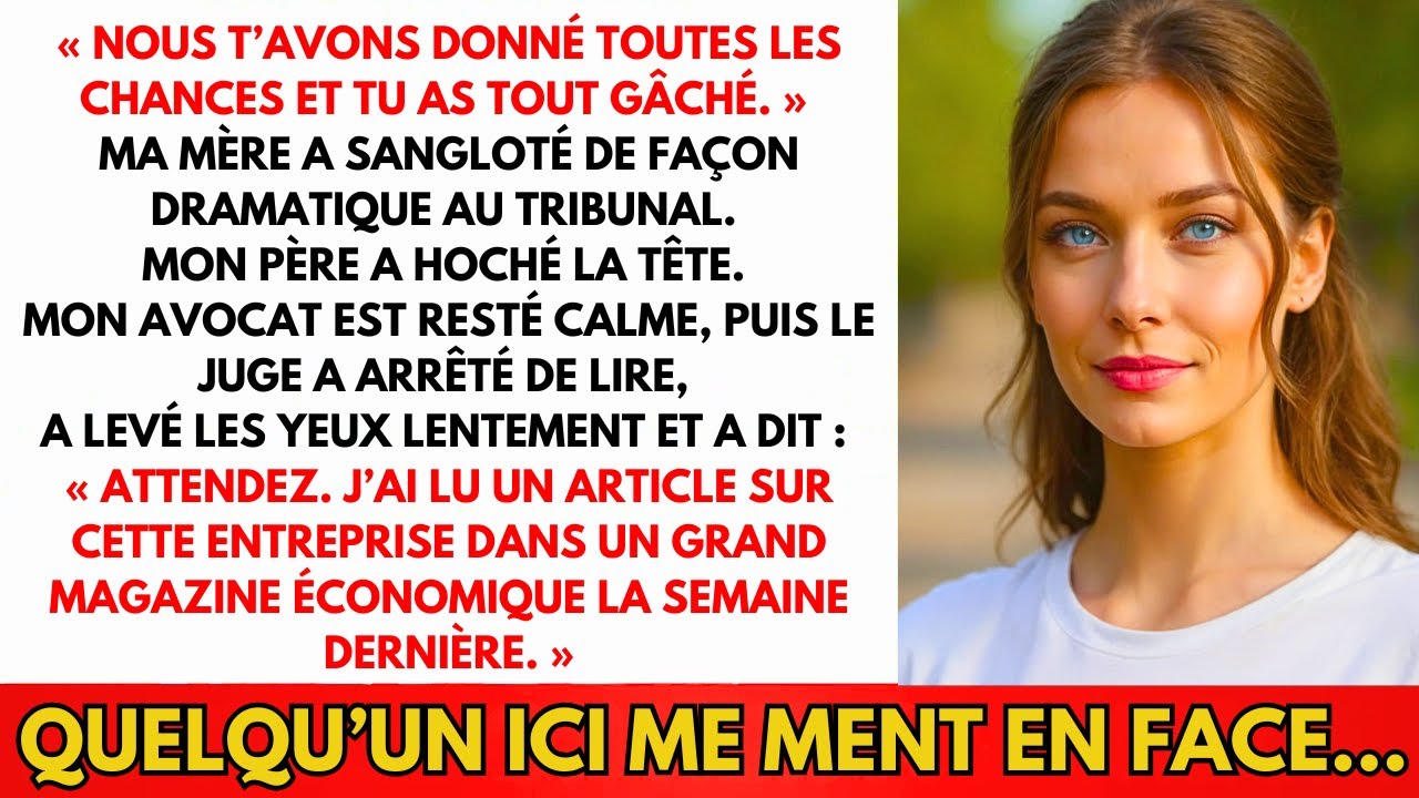 Mes Parents Ont Engagé Un Avocat Pour Me Ruiner. Jusqu'à Ce Que Le Juge Demande...