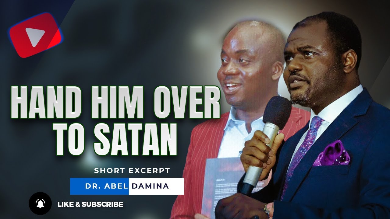 What does Hand him over to Satan Mean? || Dr. Abel Damina & Pastor Chris Onayinka