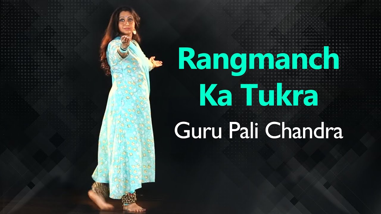 Step by Step Explanation of Rangmanch Ka Tukra by Guru Pali Chandra | Kathak Way of Salutation