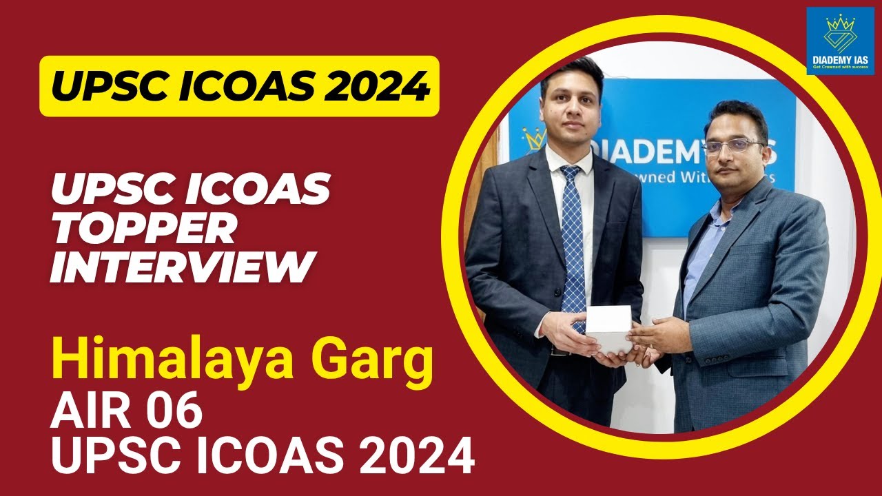 Himalaya Garg AIR 06 UPSC ICOAS 2024 Mock Interview | DIADEMY IAS