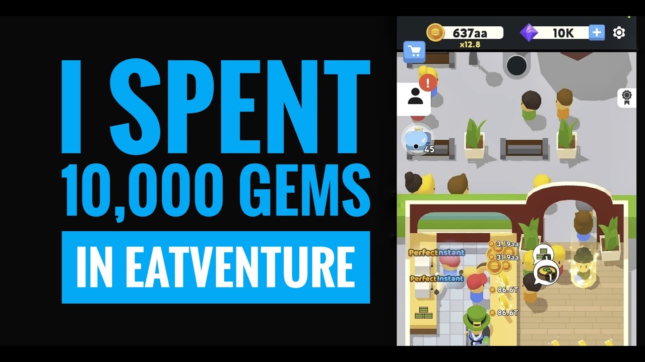 Want to see what I get when I SPEND 10K GEMS in Eatventure??!?!?!