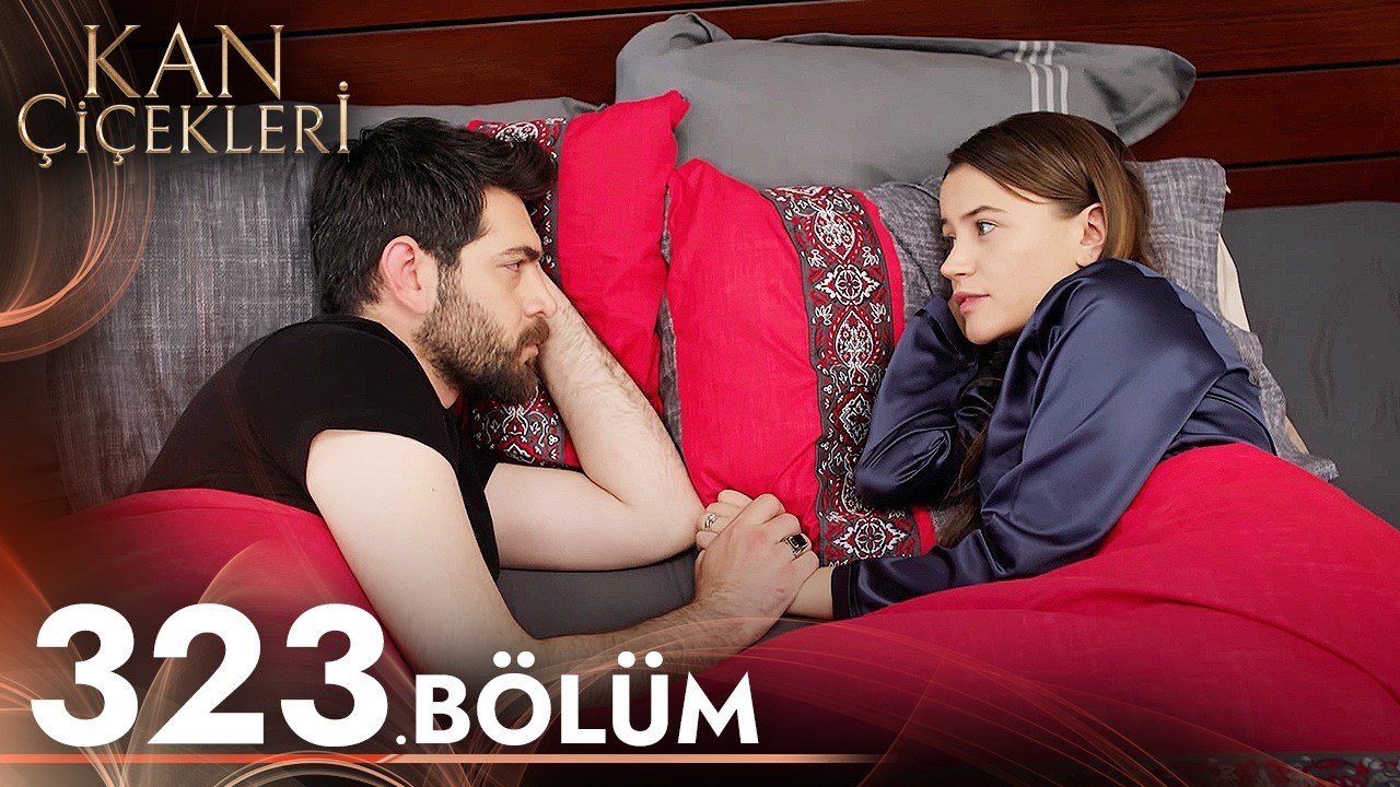 Kan Çiçekleri 323. Bölüm