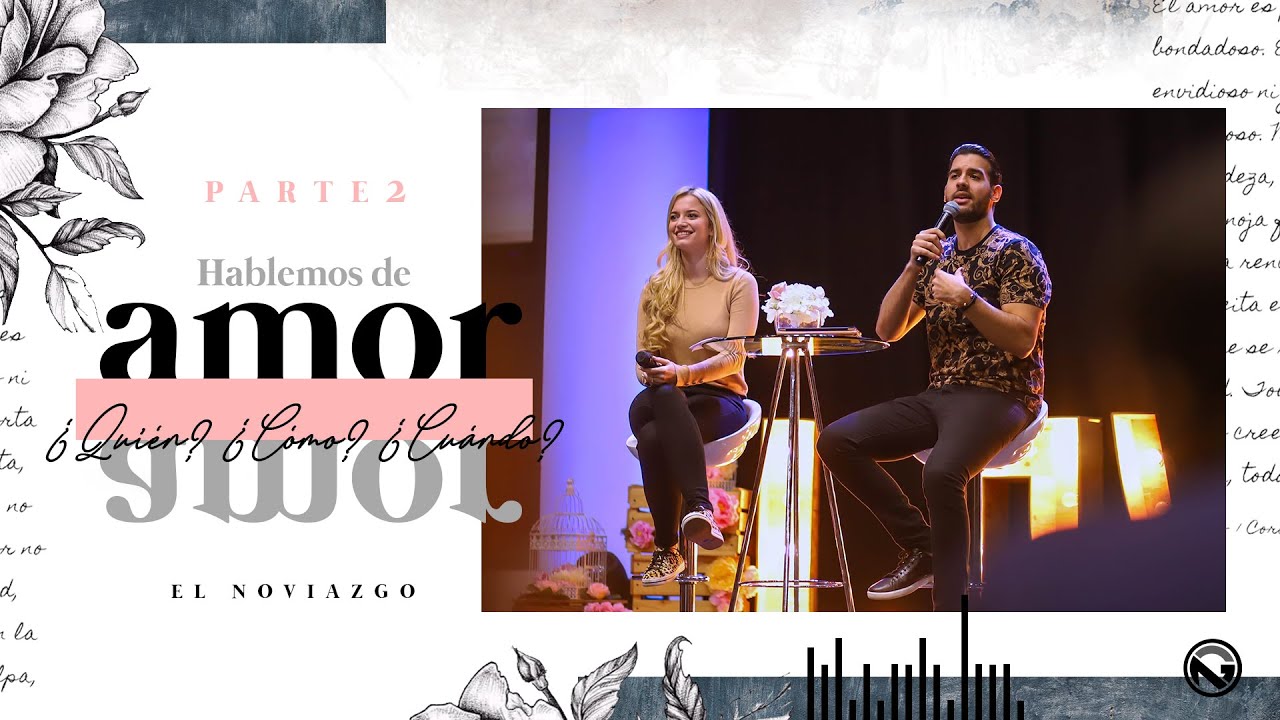 Hablemos de Amor parte 2: Noviazgo | Pastores Miguel y Mariana Bogaert | #REVIVALYOUTH