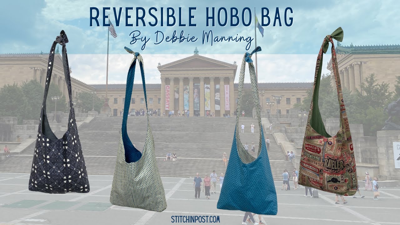 Tutorial: Reversible Hobo Bag with Debbie