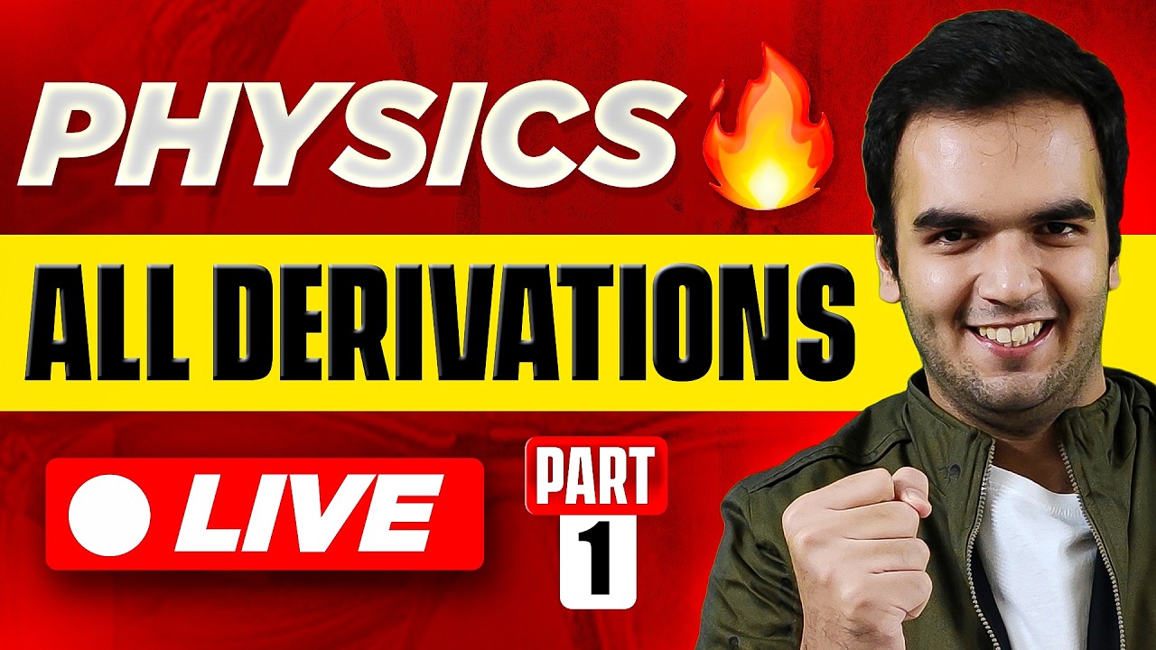 (New) Physics ALL DERIVATIONS LIVE - MAHARASHTRA BOARD ALL DERIVATIONS IN ONE Video ONE SHOT
