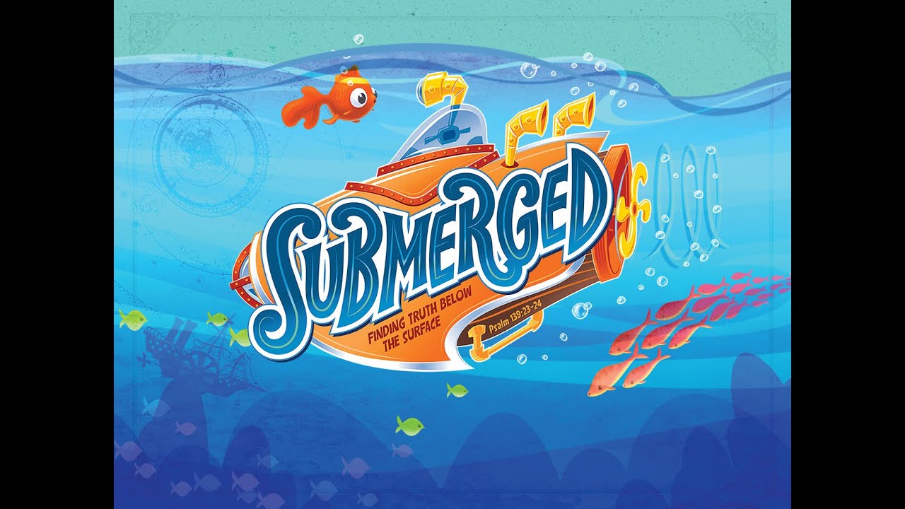 VBS 2016 Submerged Full Week