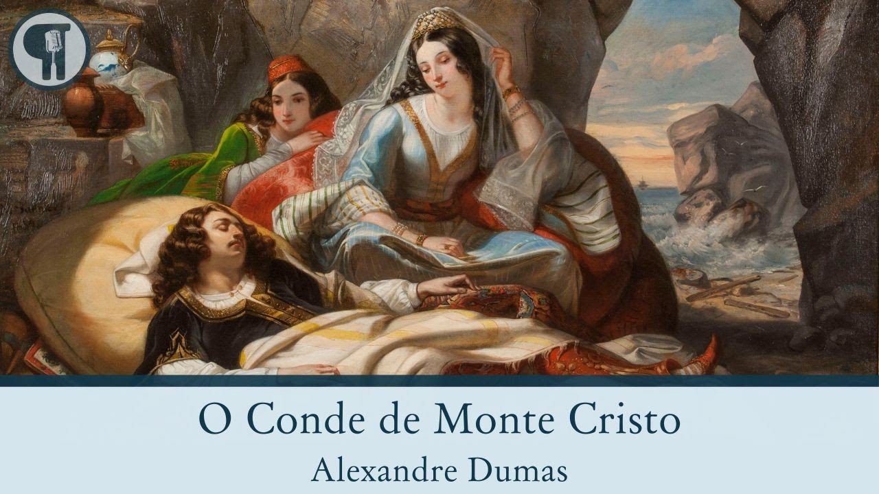 Parte 17 - O Conde de Monte Cristo, de Alexandre Dumas