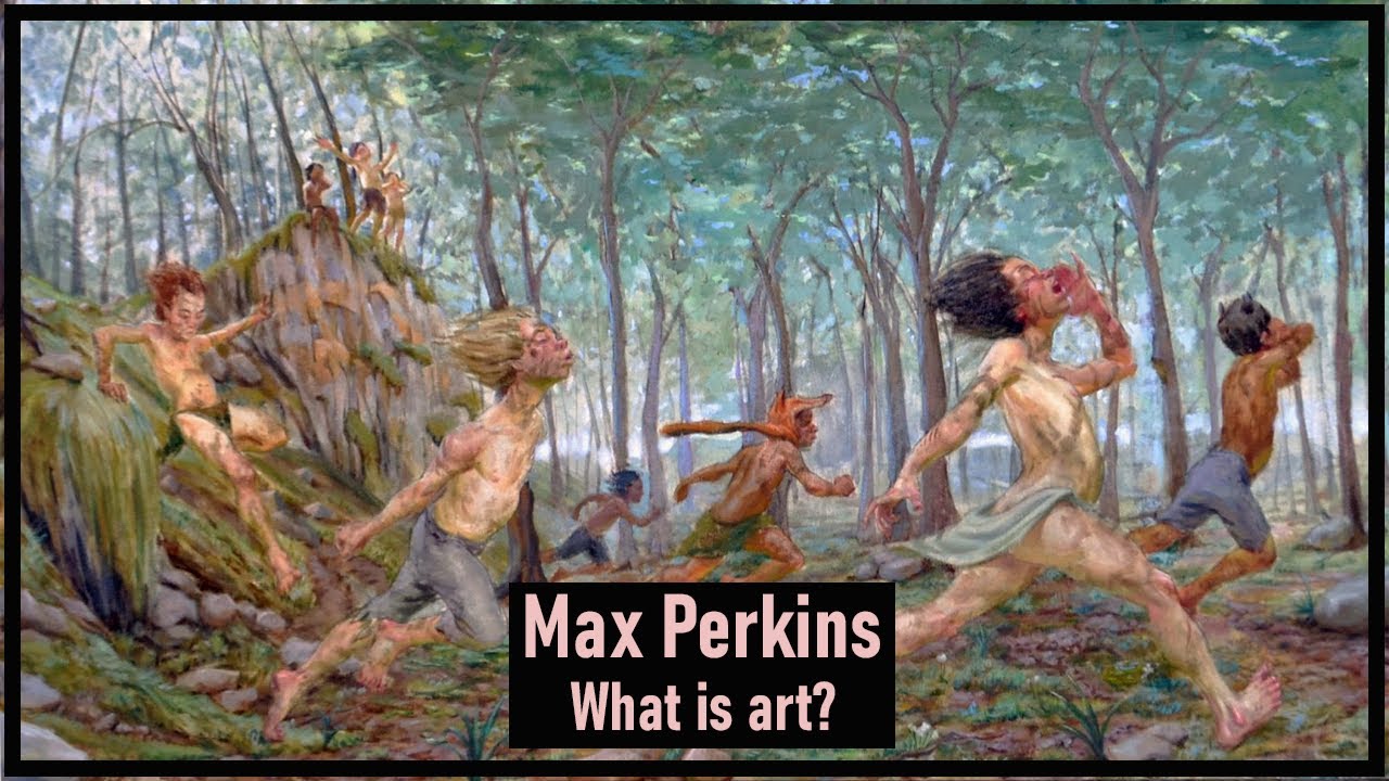 What is art? Max Perkins