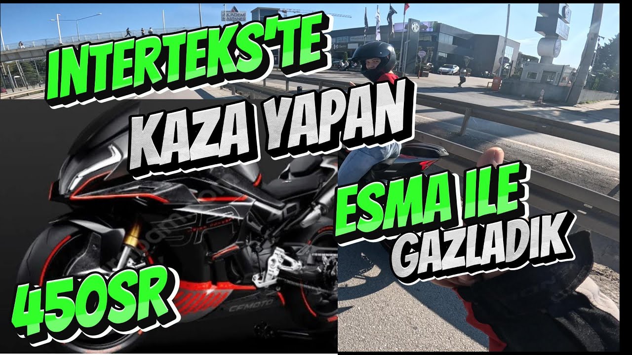 İnterteks'te Kaza Yapan Kız ile Gazladık Artçısı Oldum CfMoto 450 SR