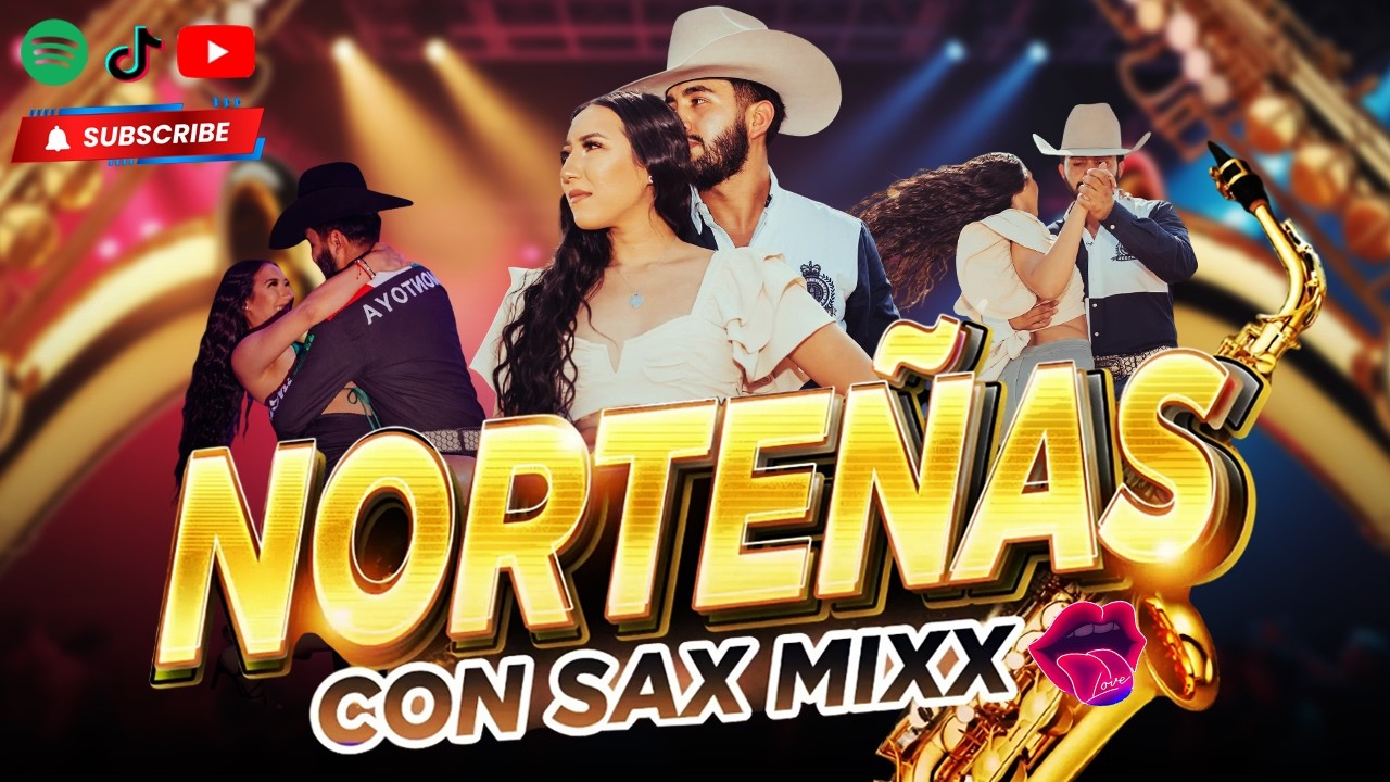 Las Norteñas Más Chingonas 2026 💃🏽 Norteñas Con Sax 💃🏽 Cumbias Norteñas