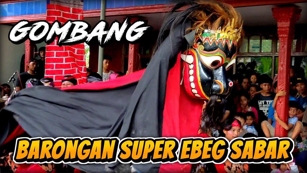 BARONGAN SUPER EBEG SABAR || FULL JANTURAN EBEG MUNCUL JAYA GROUP
