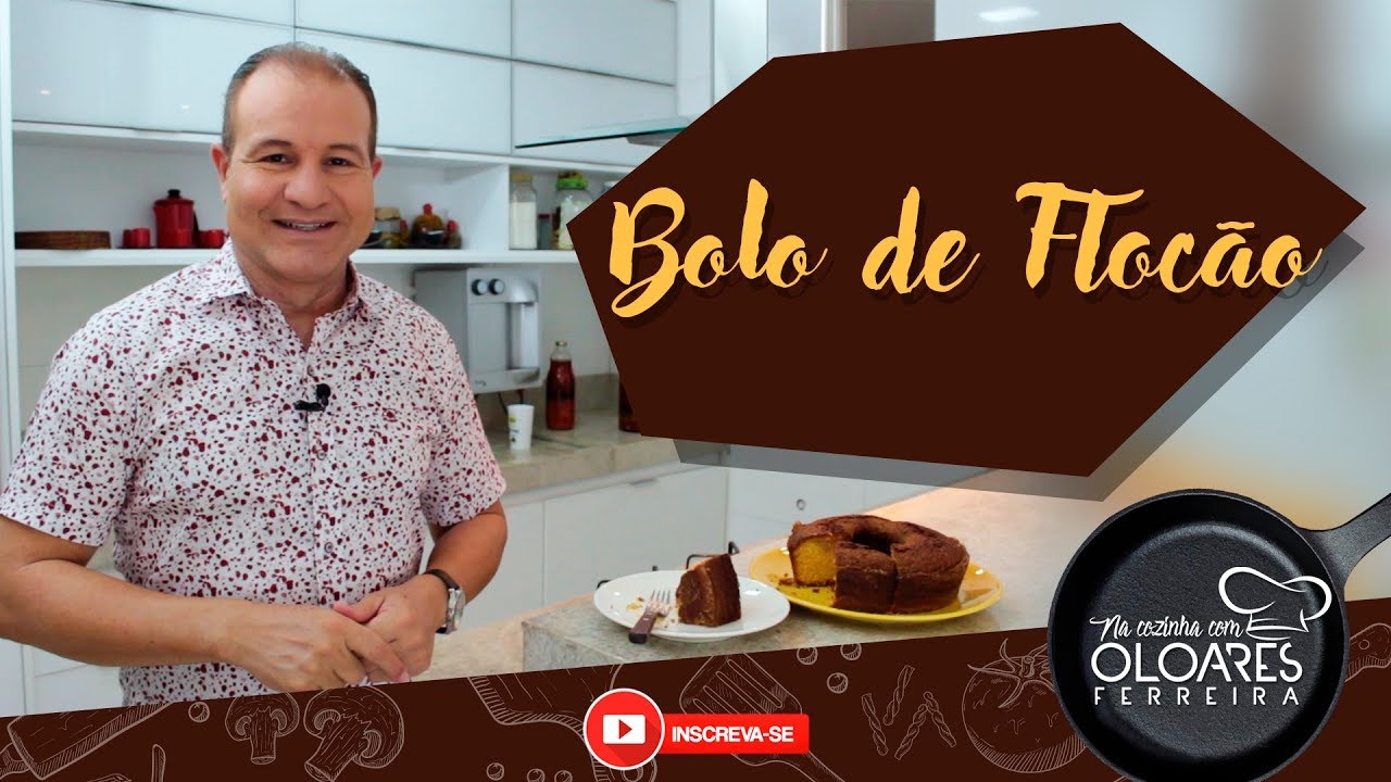Bolo de Floc&atilde;o | Na cozinha com Oloares Ferreira