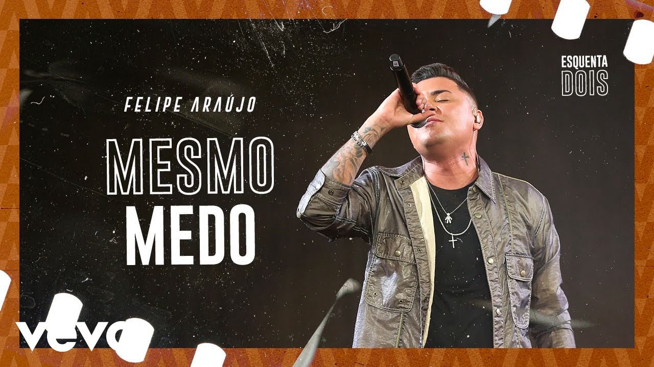 Felipe Araújo - Mesmo Medo (Ao Vivo Em Goiânia / 2022)