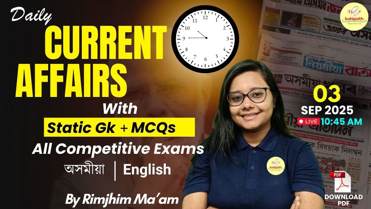 Assam Current Affairs/ 03 September 2025 by Rimjhim Ma'am
