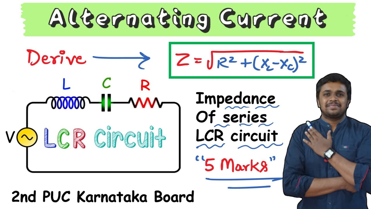 Derieve an expression for impedance of a series LCR Circuit | 2nd PUC Important derivation