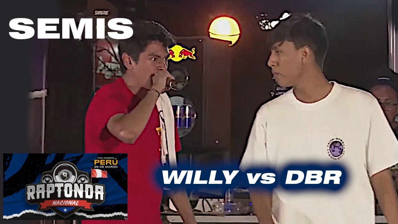 WILLY vs DBR BATALLA COMPLETA | Semifinal | Red Bull RAPTONDA NACIONAL PERÚ