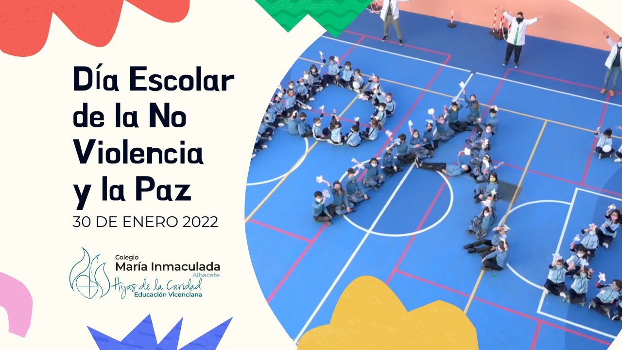 Colegio María Inmaculada (Albacete). Día Escolar de la No Violencia y la Paz 2022. Lipdub.