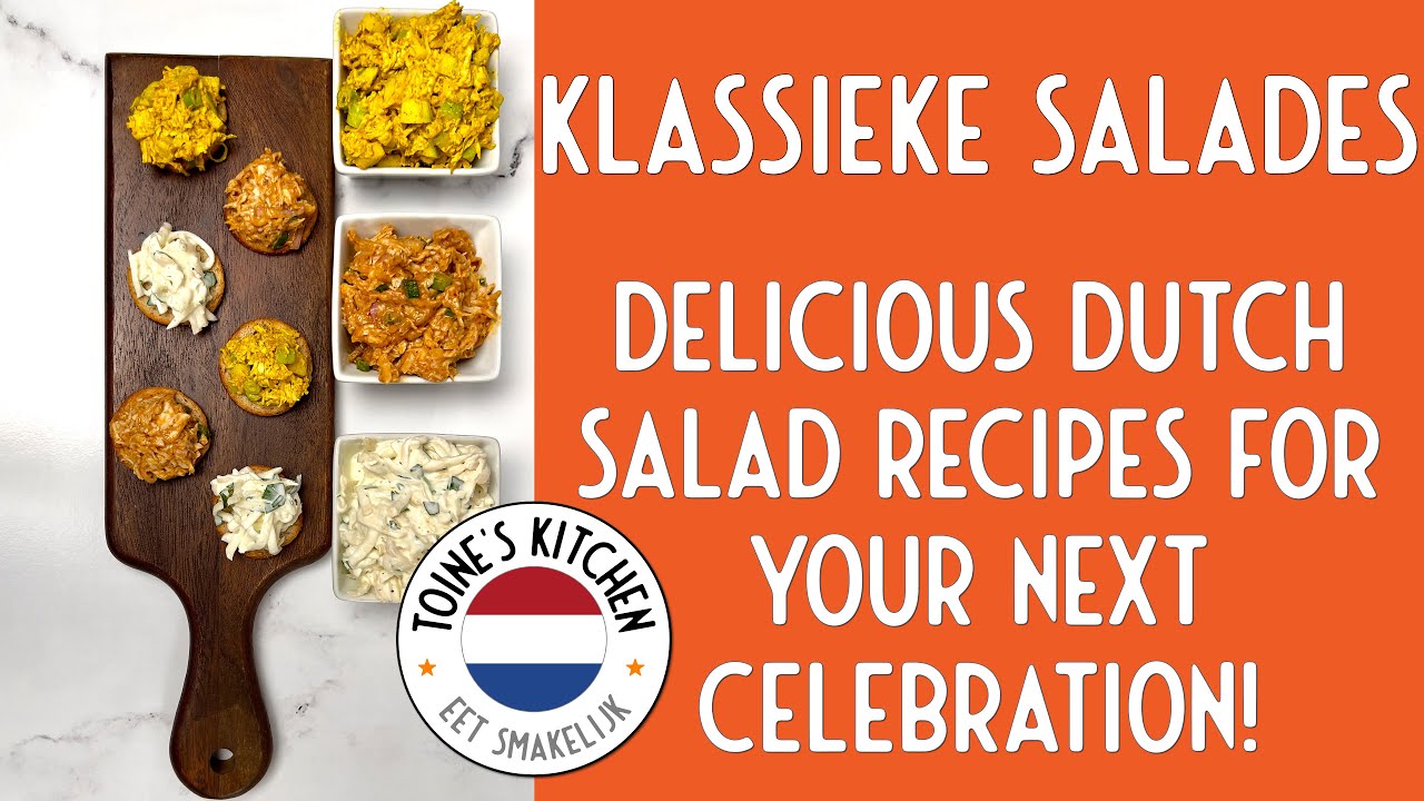 Klassieke Salades: Delicious Dutch Salad Recipes for Your Next Celebration