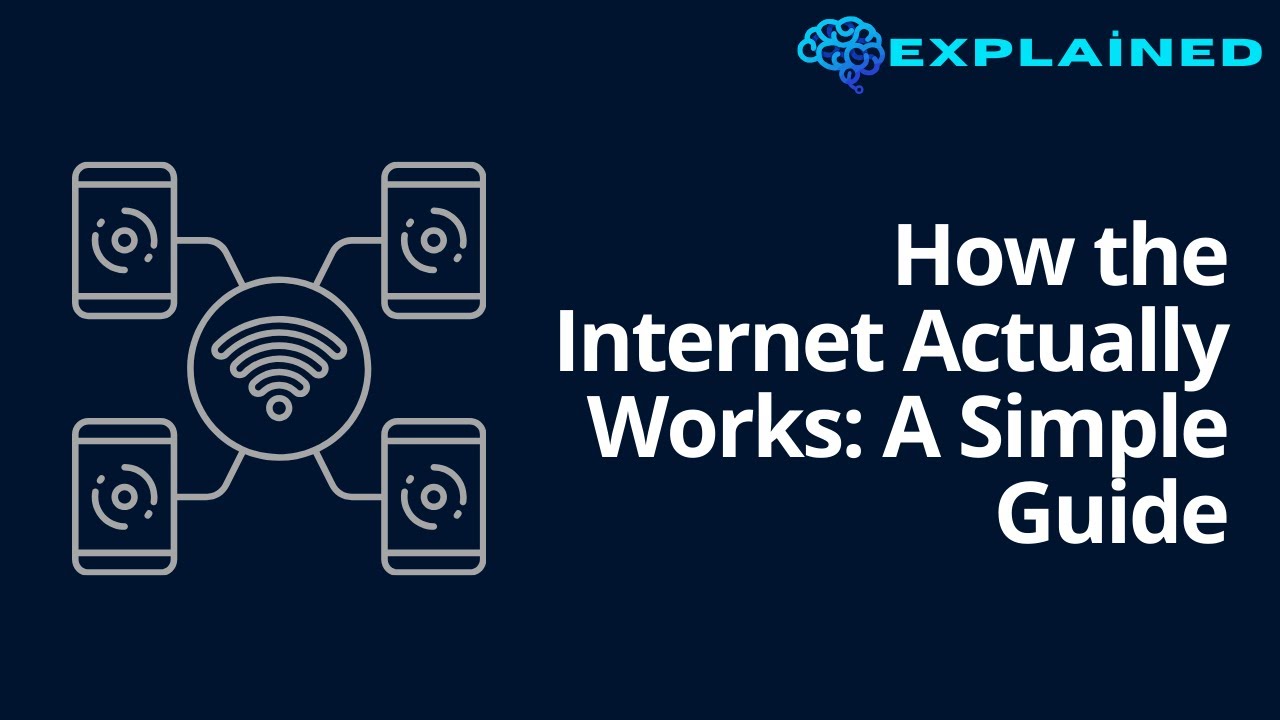 How the Internet Actually Works: A Simple Guide