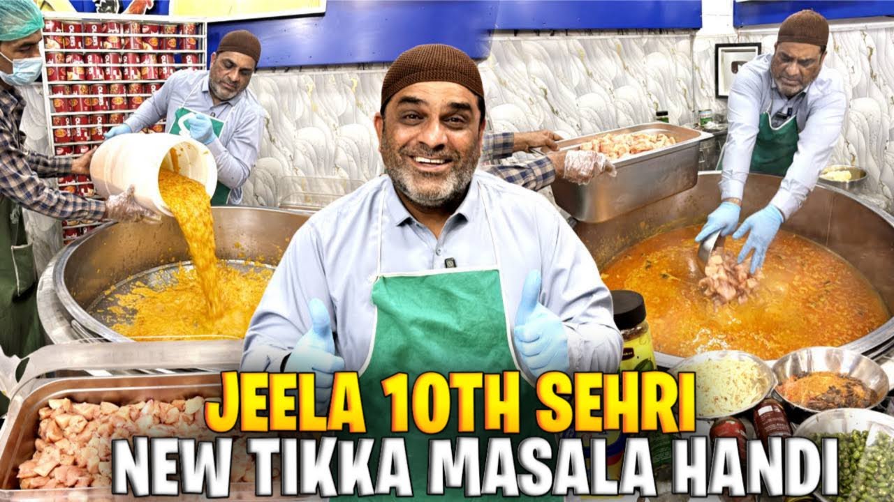 JHEELA SEHRI MEI TIKKA MASALA HANDI MUTARIF🤩2 GHANTE MEI SAB KHATAM😱JEELA FOOD POINT NEW LOCATION