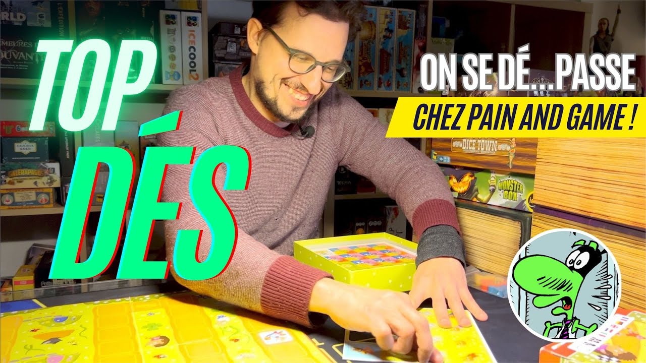 TOP jeux de D&Eacute;S ! On se d&eacute;... passe chez [Pain & Game]