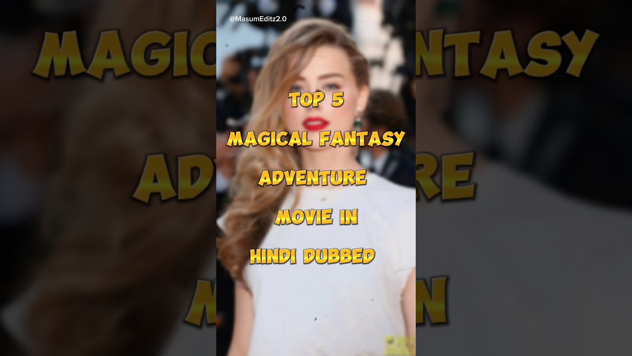 Top 5 Best Magical Fantasy Adventure Movie In Hindi dubbed