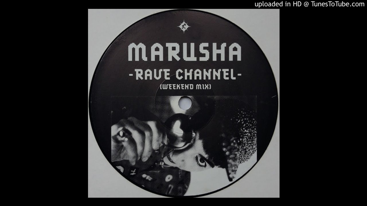 Marusha - Rave Channel (Weekend Mix)