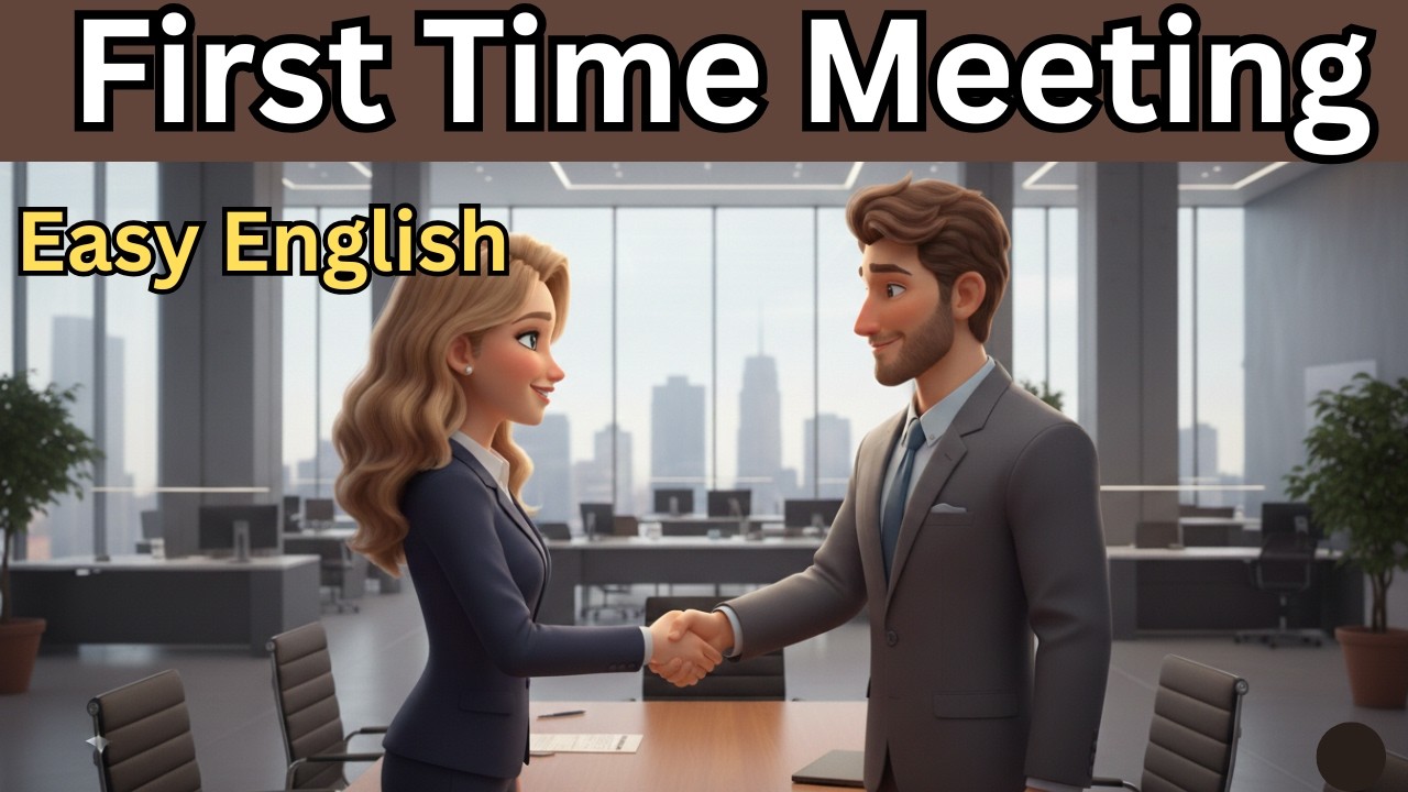 English Conversation for Meeting Someone for the First Time | 5 Real-Life Situations