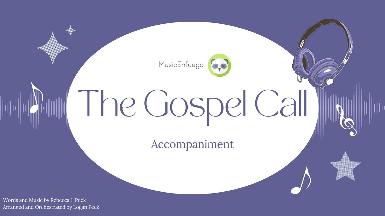 The Gospel Call - Accompaniment
