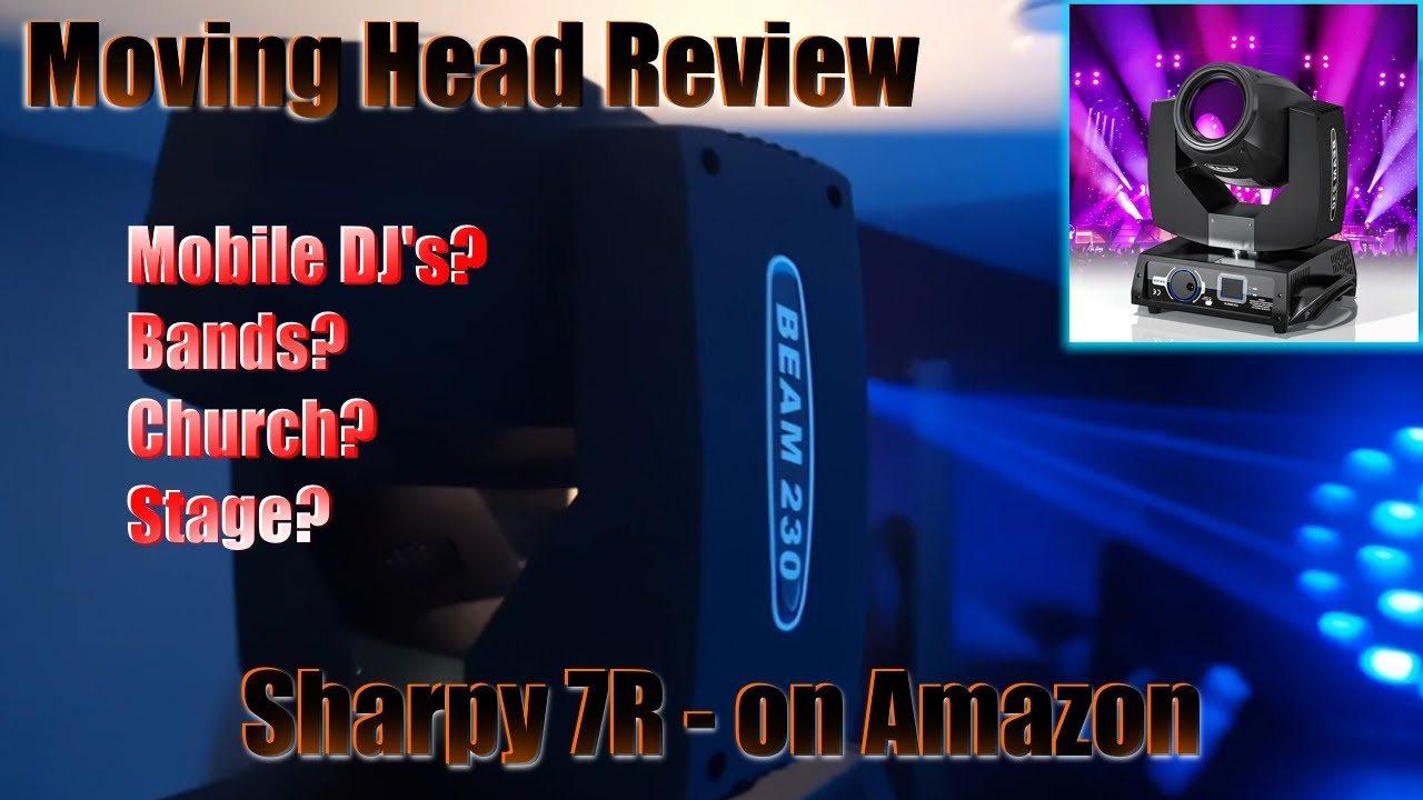 Moving Head Review of the Sharpy 7R 230 Beam moving head available from Amazon.