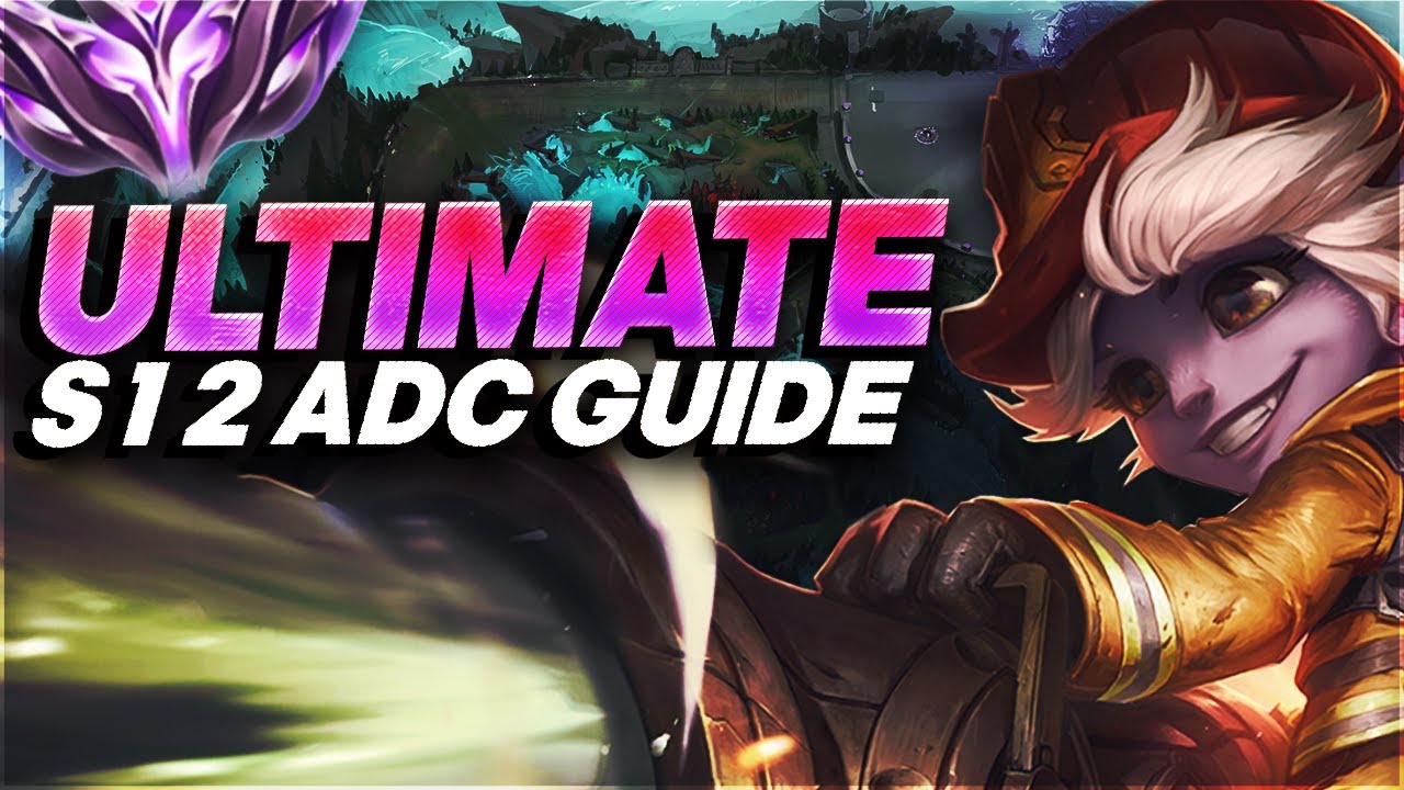 Season 12 ADC Guide - How I got to Master playing ADC | League of Legends