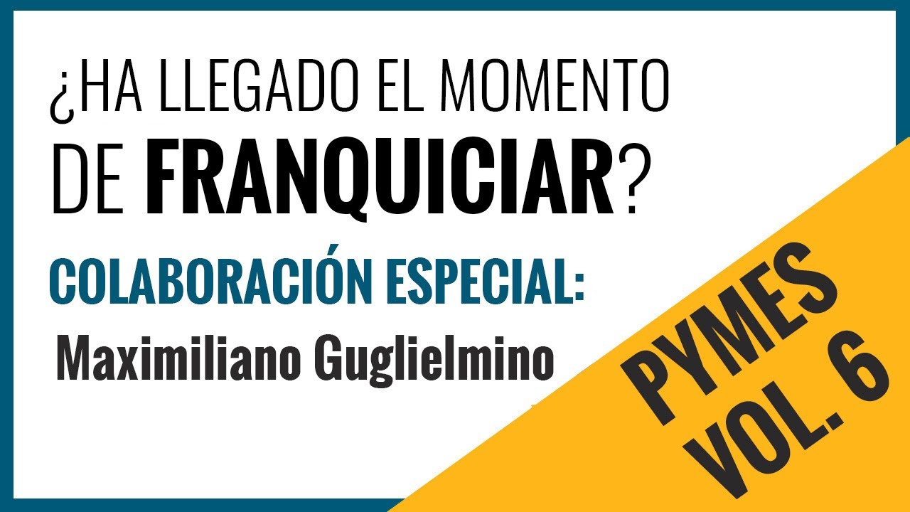 Hablamos con Maximiliano Guglielmino consultor de franquicias