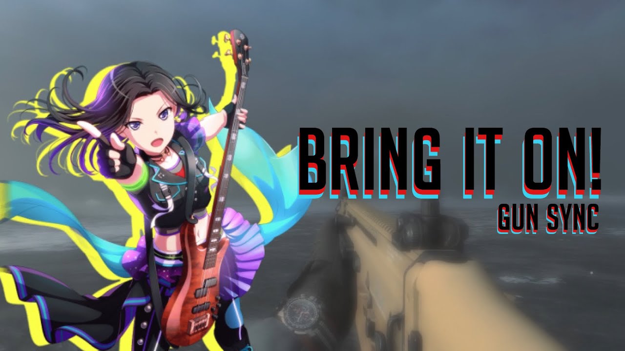MW Gun Sync // BRING IT ON (Raise A Suilen Cover)