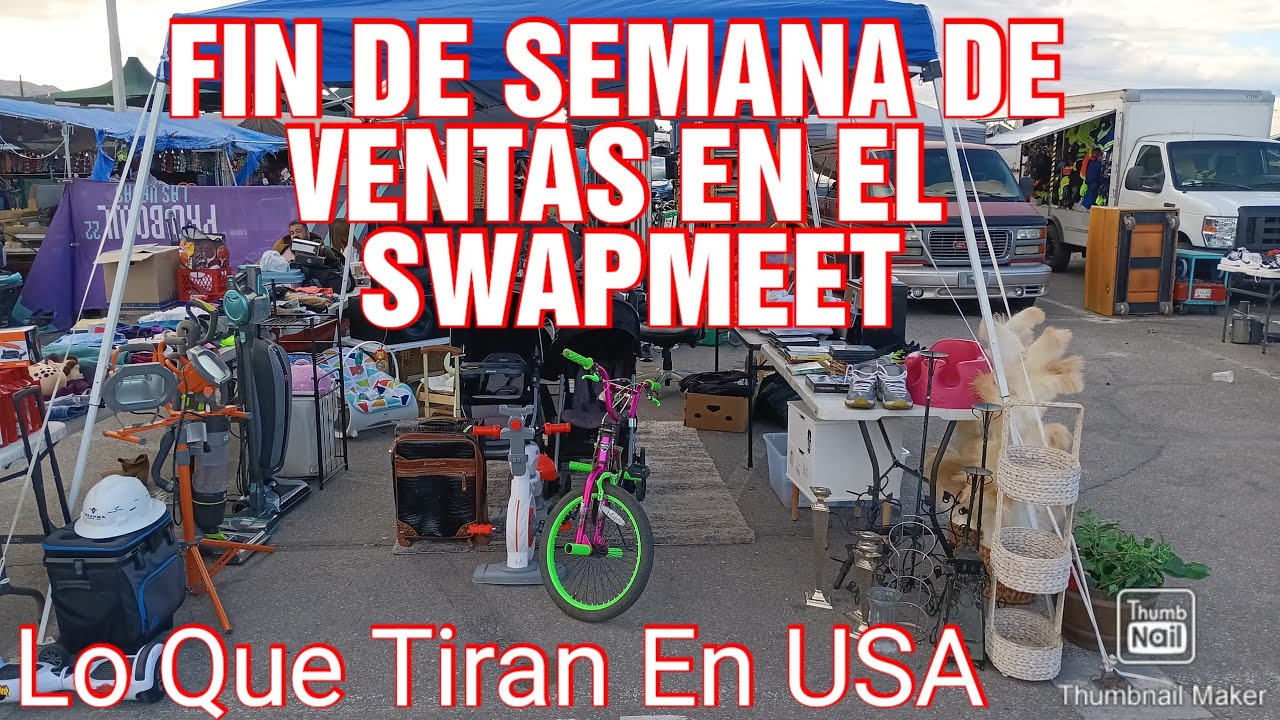 FIN DE SEMANA DE VENTAS EN EL SWAPMEET #chacharerosvip #loquetiranenusa #lasvegas