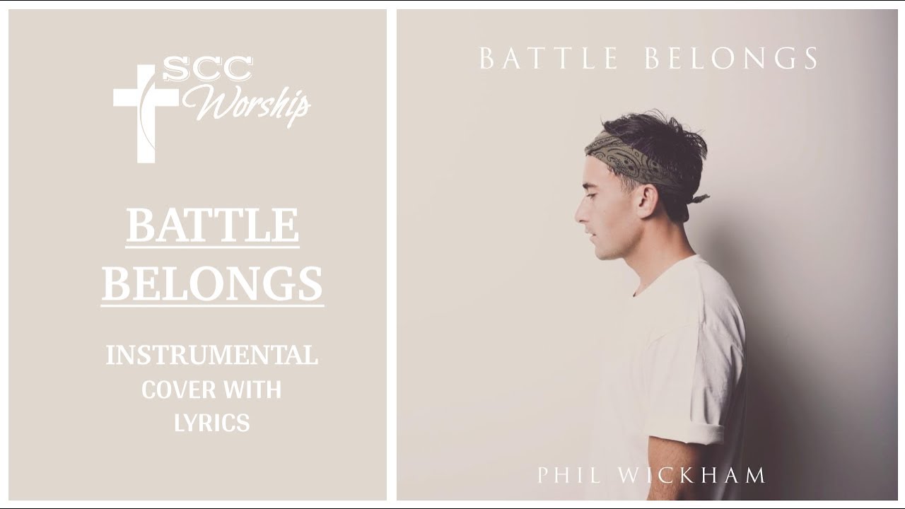 Phil Wickham - Battle Belongs (ORIGINAL INSTRUMENTAL COVER WITH LYRICS)