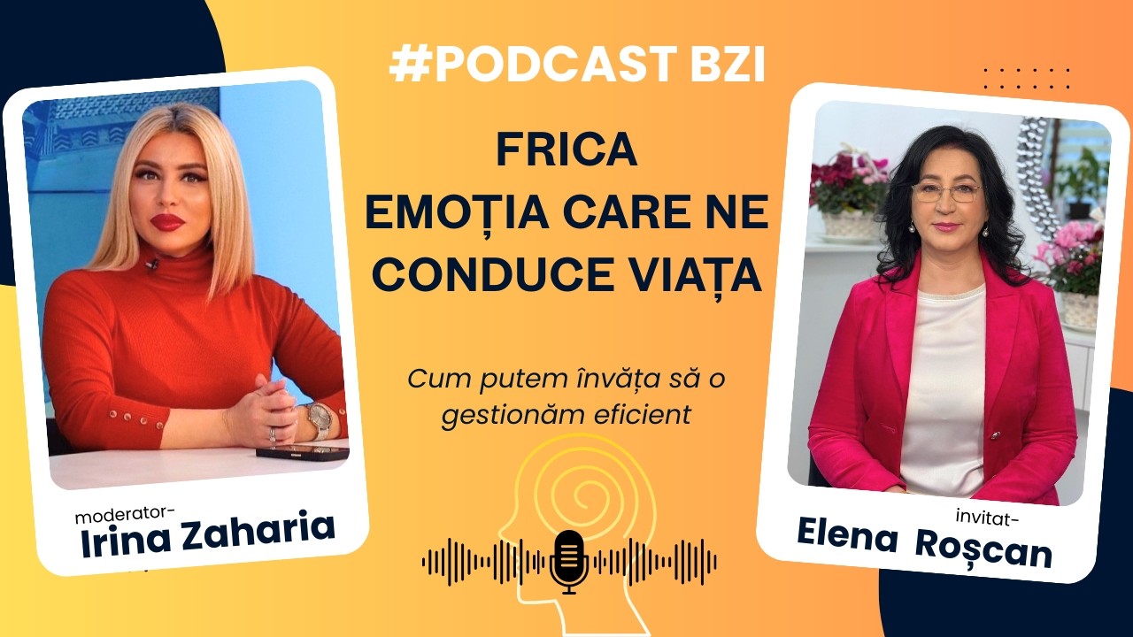 Frica, emoția care ne conduce viața: explicații esențiale astăzi, la #PodcastBZI