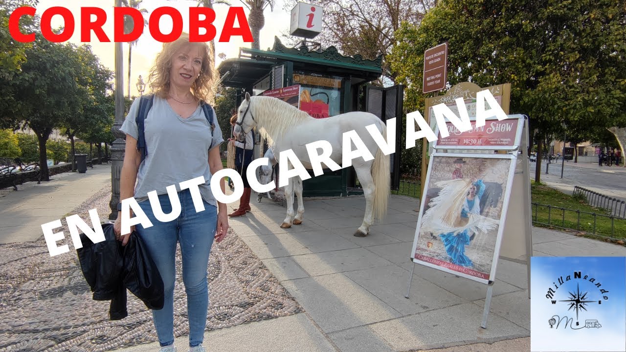 CORDOBA EN AUTOCARAVANA || #UnaVidaEnAutocaravana