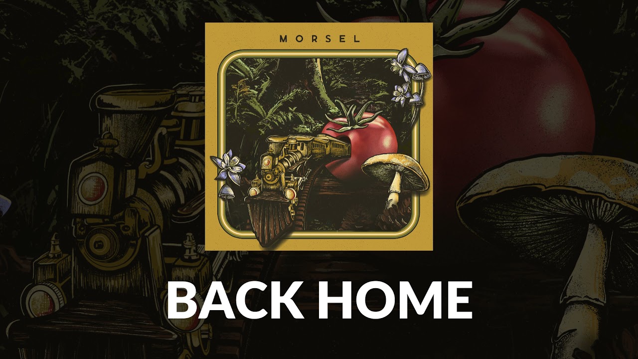 Morsel - Back Home