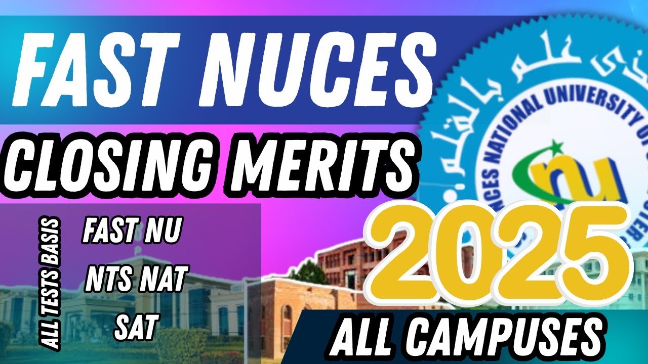 FAST Closing Merit 2025 I FAST 1st Merit List Closing Aggregate 2025 I FAST Closing Merit 2025