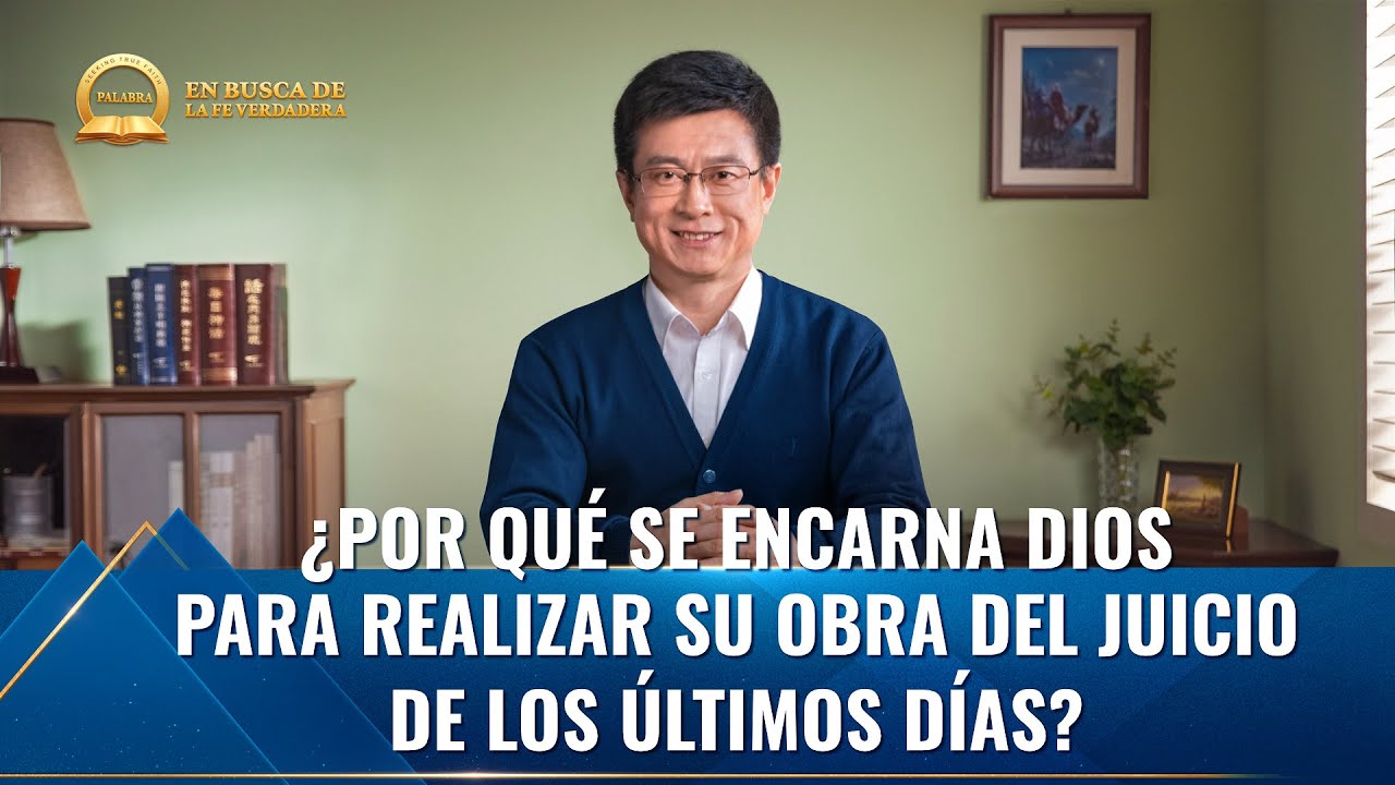 Prédica cristiana｜¿Por qué se encarna Dios para realizar Su obra del juicio de los últimos días?