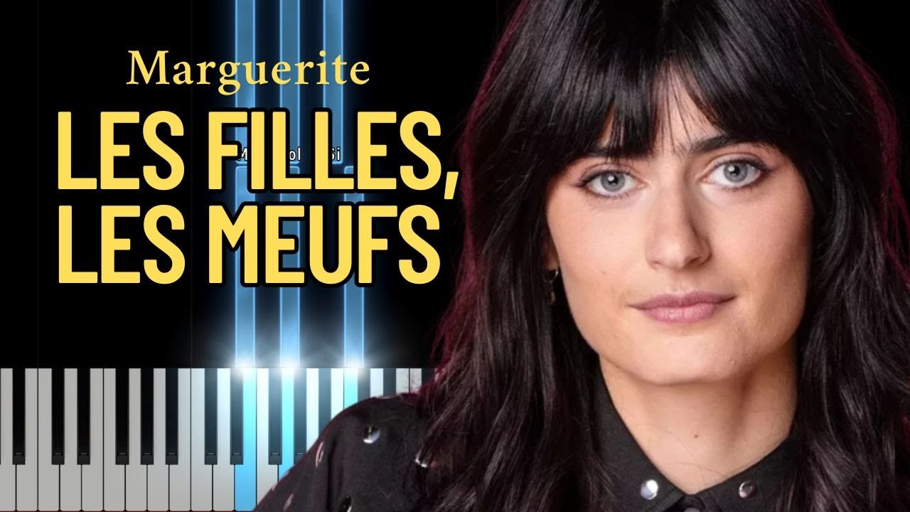 Marguerite - Les filles, les meufs | Piano Tutorial Facile + Karaoké + Paroles