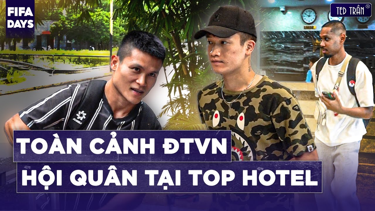 Toàn cảnh ĐTVN hội quân: Quang Vinh rủ cả 'gia đình' lên tuyển, Duy Mạnh trêu đùa Lý Công Hoàng Anh
