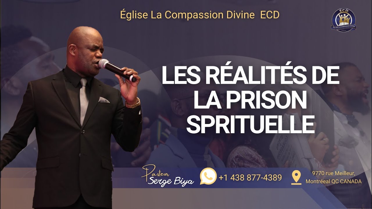 THÈME: LES RÉALITÉS DE LA PRISON SPRITUELLE AVEC LE PASTEUR SERGE BIYA