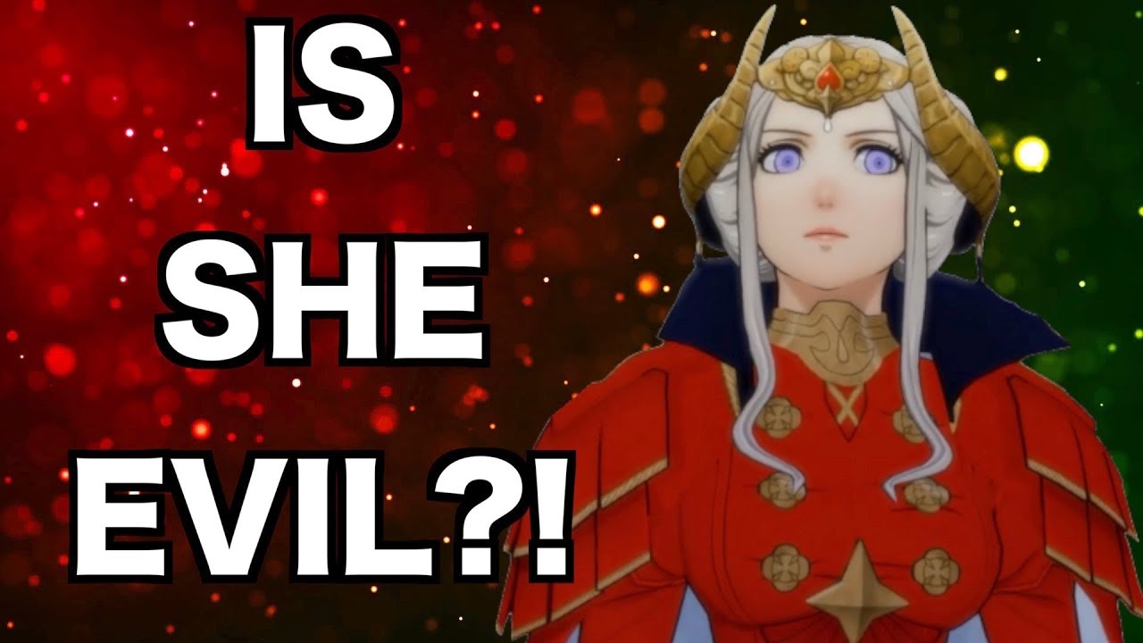 Is Edelgard EVIL?! Fire Emblem Three Houses Character Analysis