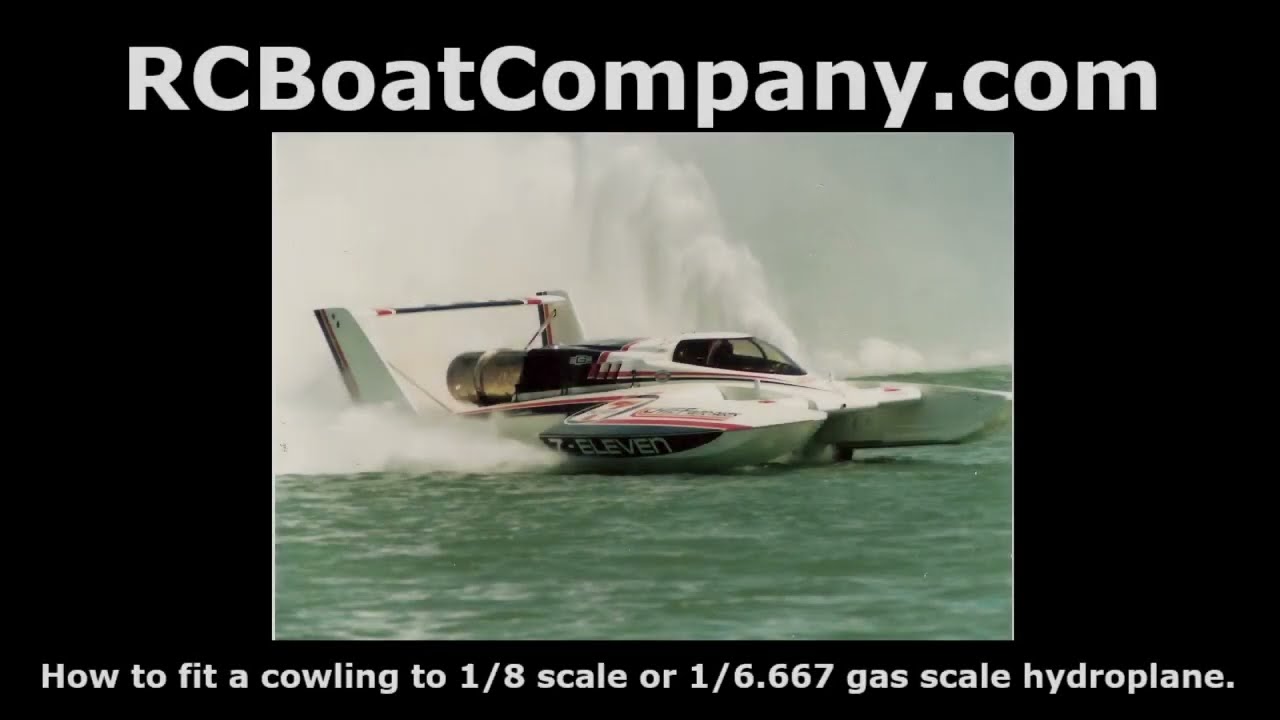 How to fit 1/8 scale or 1/6.667 gas scale hydro cowling to the hull.